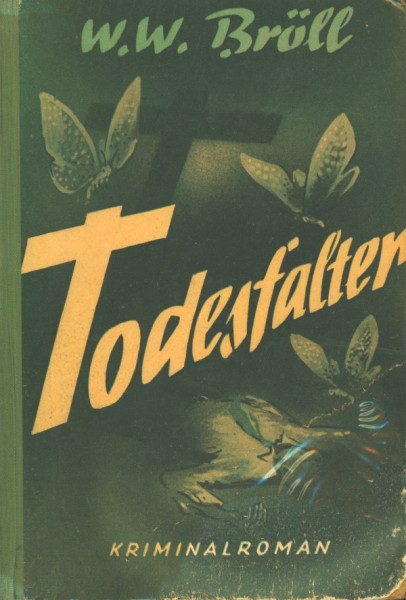 Bröll, W.W. Leihbuch Todesfalter (Hönne)