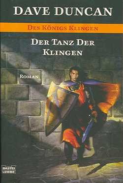 Duncan, D.: Des Königs Klingen - Tanz der Klingen.