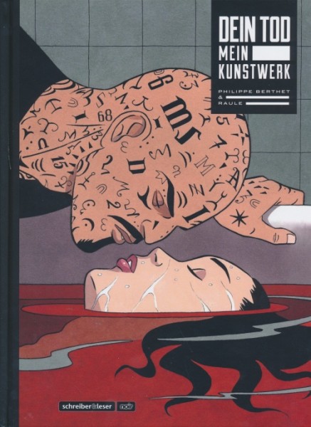 Dein Tod - Mein Kunstwerk (Schreiber & Leser, B.)