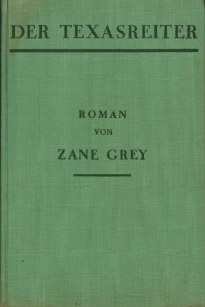 Grey, Zane Leihbuch VK Texasreiter (Knaur, Vorkrieg)