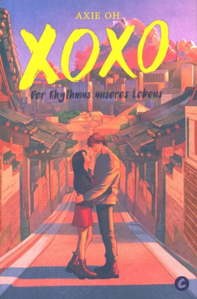 Oh, A.: XOXO - Der Rhythmus unseres Lebens