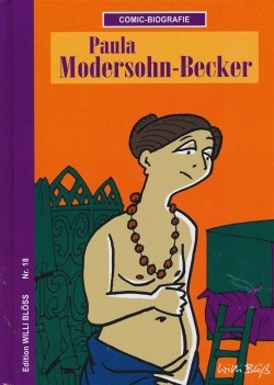 Edition Willi Blöß 18: Paula Modersohn-Becker