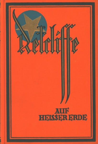 Retcliffe, Sir John Leihbuch VK Auf heisser Erde (Retcliffe) Vorkrieg