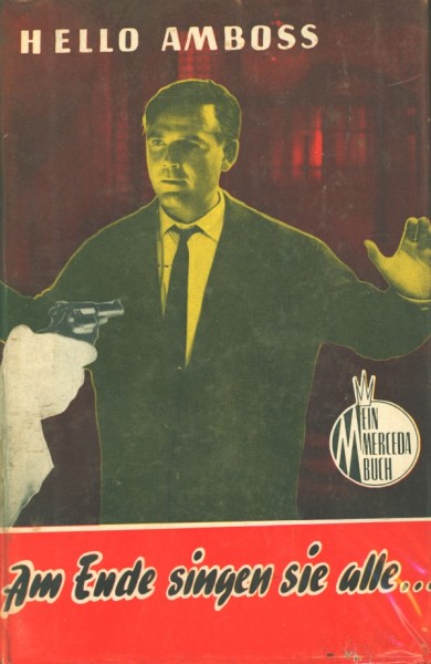 Hello Amboss Leihbuch Am Ende singen sie alle (Merceda)