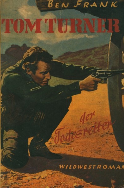 Frank, Ben Leihbuch Tom Turner der Todesreiter (Liebel)