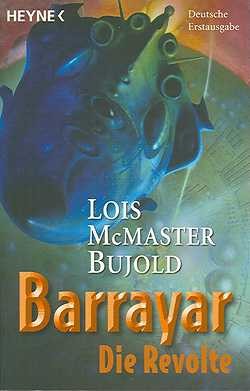 Bujold, L. M.: Barrayar - Die Revolte