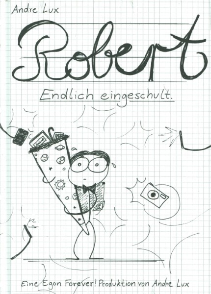 Robert: Endlich eingeschult