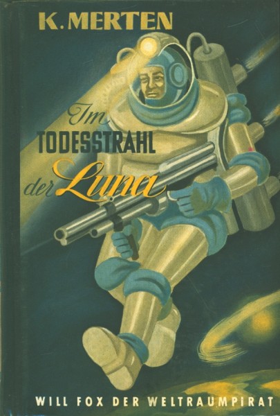Will Fox der Weltraumpirat LB Im Todesstrahl der Luna (Reihenbuch) Leihbuch