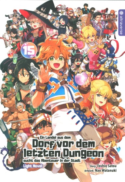 Ein Landei aus dem Dorf vor dem letzten Dungeon ... 15 Light Novel