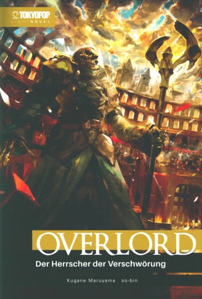 Overlord - Light Novel 10 SC Der Herrscher der Verschwörung