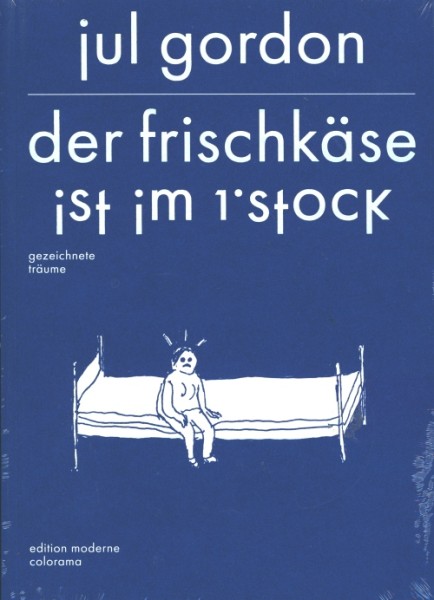 Der Frischkäse ist im 1. Stock - gezeichnete Träume
