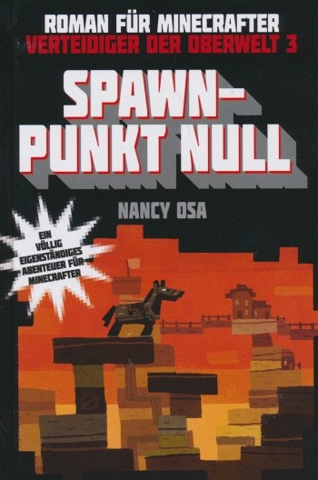 Minecraft: Verteidiger der Oberwelt 3 - Spawn-Punkt Null