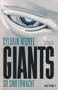 Neuvel, S.: Giants - Sie sind erwacht