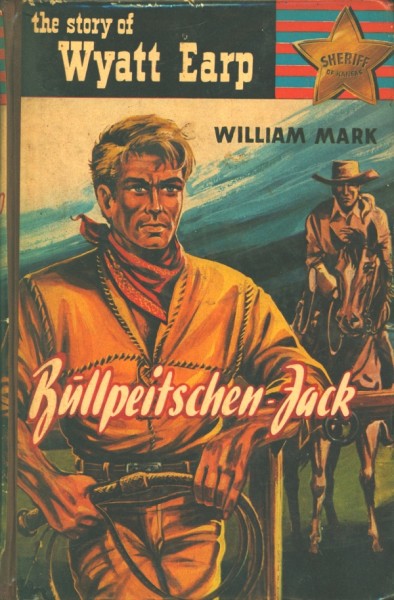 Story of Wyatt Earp Leihbuch Bullpeitschen-Jack (Saba)