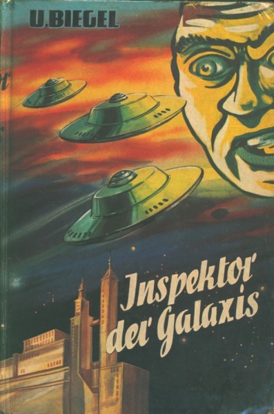 Biegel, U. Leihbuch Inspektor der Galaxis (Bewin)