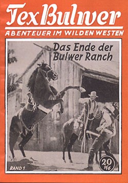 Tex Bulwer (Romanheftreprints, Vorkrieg) Nr. 1-32,35-37,39,41-55,57,58,61-68,70-77,79,80