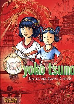 Yoko Tsuno Sammelband 5: Unter der Sonne Chinas