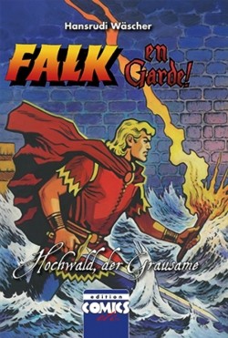 Falk - Hochwald der Grausame (Comics etc., B.) schwarz/weiß 250 Ex.