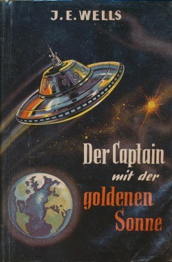 Wells, J.E. Leihbuch Captain mit der goldenen Sonne (Bewin)