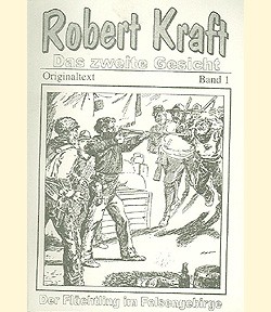 Robert Kraft: Zweite Gesicht (Reprints) Romanheftreprints Vorkrieg ab Nr. 1