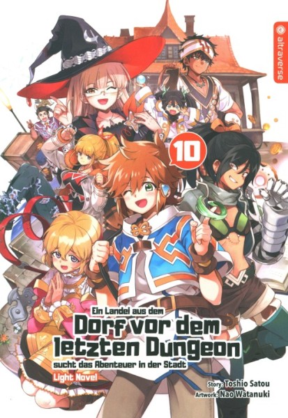 Ein Landei aus dem Dorf vor dem letzten Dungeon ... 10 Light Novel