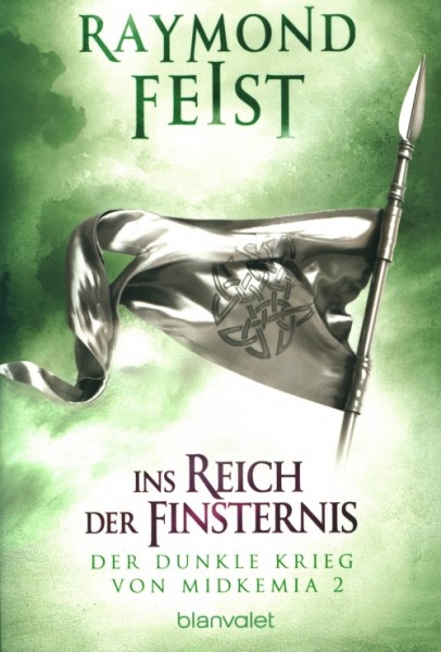 Feist, R.: Der dunkle Krieg von Midkemia 2 - Ins Reich der Finsternis