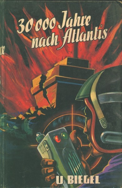 Biegel, U. Leihbuch 30000 Jahre nach Atlantis (Bewin)
