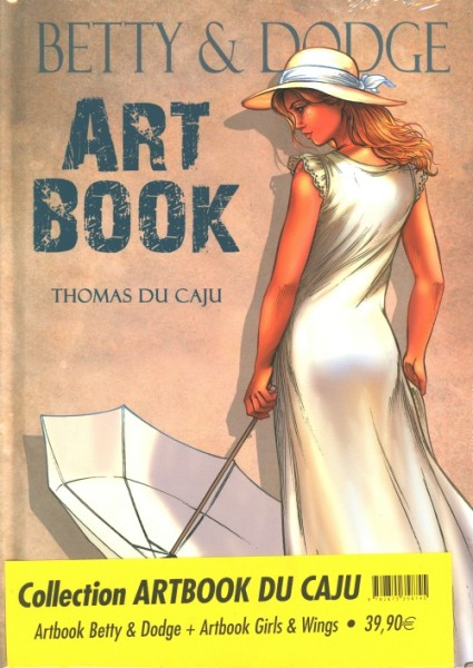 Betty & Dodge + Girls & Wings Collection Artbook du Caju (BD Must, B.) Hardcover
