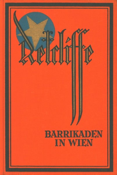 Retcliffe, Sir John Leihbuch VK Barrikaden in Wien (Retcliffe, Vorkrieg)