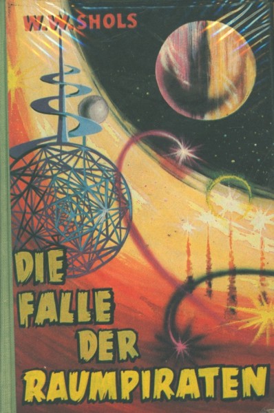 Shols, W.W. Leihbuch Falle der Raumpiraten (Bewin)