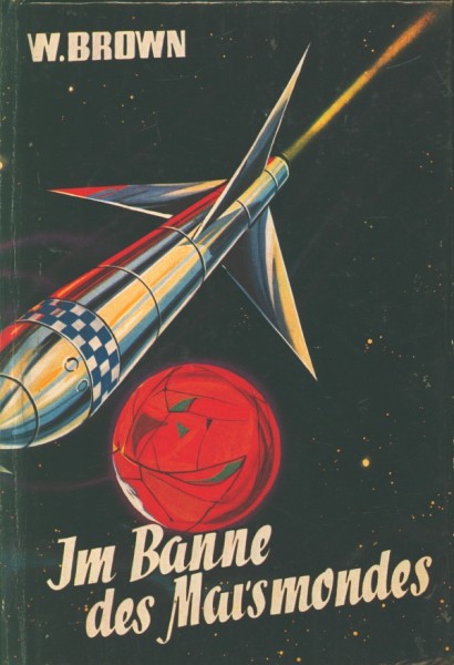 Brown, W. Leihbuch Im Banne des Marsmondes (Bewin)