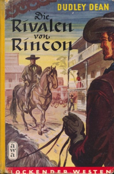 Lockender Westen Leihbuch Rivalen von Rincon (Awa) Dean, Dudley
