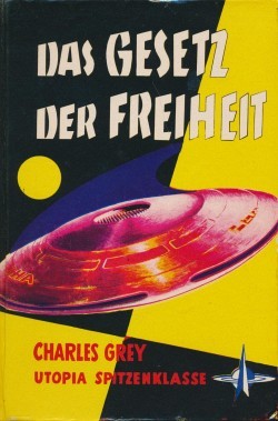 Grey, Charles Leihbuch Gesetz der Freiheit (Hönne)