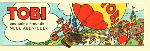 Tobi und seine Freunde (Fa. Diolen, picc.) Werbepiccolo Fa. Diolen