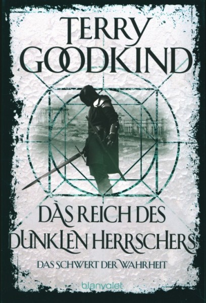 Goodkind, T.: Das Schwert der Wahrheit 08: Das Reich des dunklen Herrschers