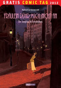 Gratis Comic Tag 2012: Fräulein Rühr-Mich-Nicht-An