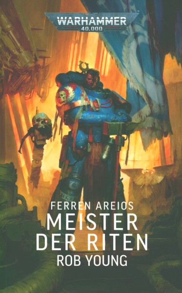 Warhammer 40.000 - Horus Heresy - Ferren Areios: Meister der Riten