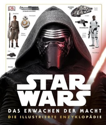 Star Wars: Das Erwachen der Macht (Dorling Kindersley, B.) Illustrierte Enzyklopädie