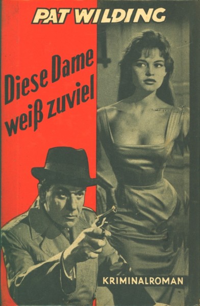 Pat Wilding Leihbuch Diese Dame weiß zuviel (Dankwart)