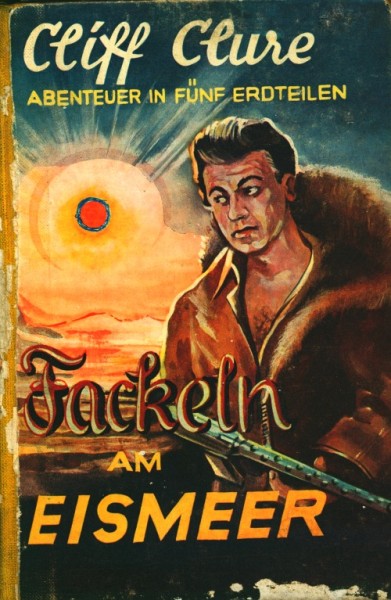 Cliff Clure Leihbuch Fackeln am Eismeer (Skorpion)