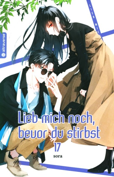 Lieb mich noch, bevor du stirbst 17