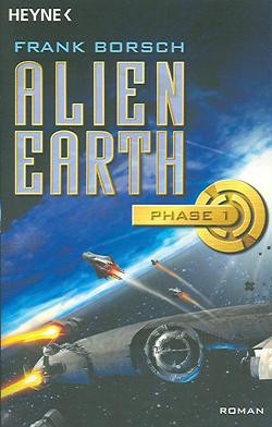 Borsch, F.: Alien Earth - Phase 1