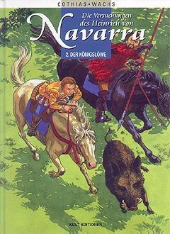 Versuchungen des Heinrich von Navarra (Kult Editionen, B.) Nr. 1+2 kpl. (Z1)