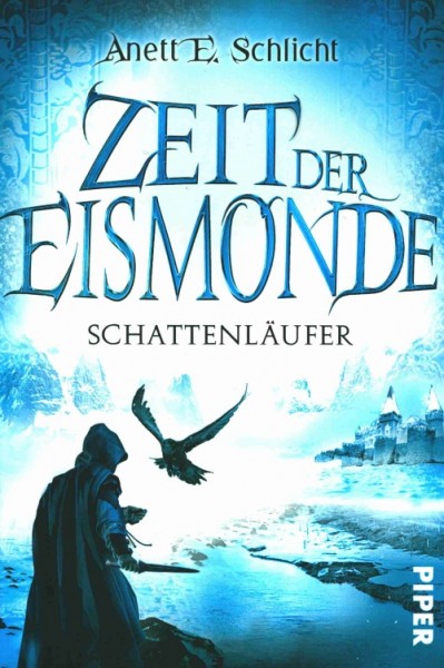 Schlicht, A.: Zeit der Eismonde 2 - Schattenläufer