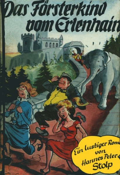 Stolp, Hannes Peter LB Försterkind vom Erlenhain (Dörner) Leihbuch