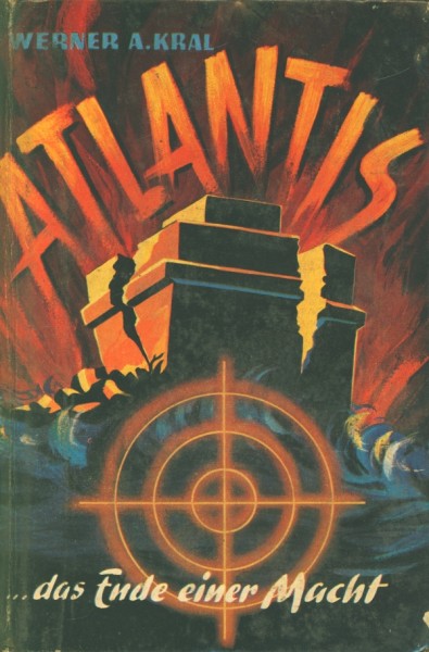 Kral, Werner A. Leihbuch Atlantis das Ende einer Macht (Bewin)
