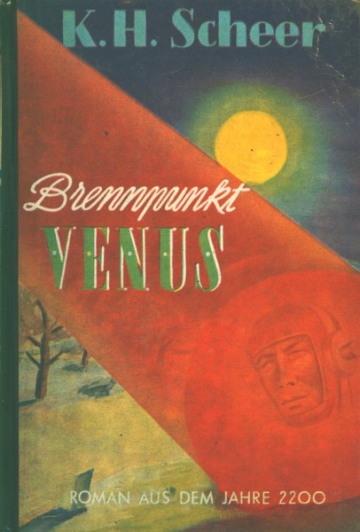Romane aus dem Jahre 2200 LB Brennpunkt Venus (Reihenbuch) Leihbuch Scheer, K.H.