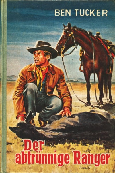Tucker, Ben Leihbuch Abtrünnige Ranger (Rekord)