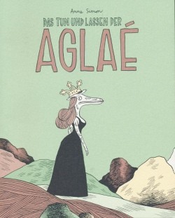 Tun und Lassen der Aglaé (Rotopolpress, Br.)