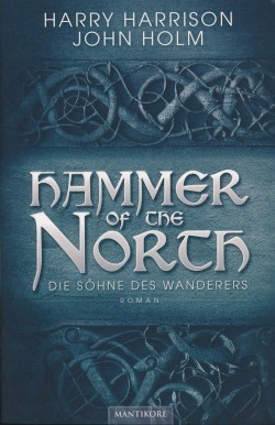 Harrison / Holm: Hammer of the North 1 - Die Söhne des Wanderers